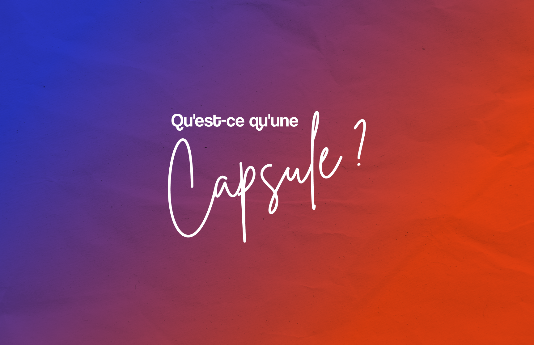 C’est quoi une « Capsule » chez Spoolio ?